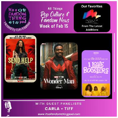 Pop Culture and Fandom News for the Week of February 15th Pop Culture and Fandom News for the Week of February 15th
