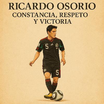 Ricardo Osorio: Constancia, Respeto y Victoria ⚽🧱