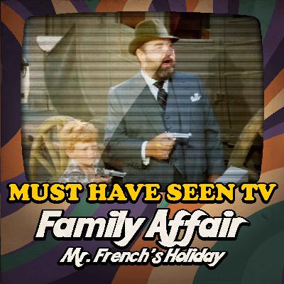Family Affair, "Mr. French's Holiday"