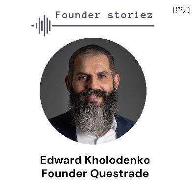 Building a $60 Billion Fintech Giant: Edward Kolodenko on Daily Rituals, Overcoming Challenges, and the Questrade Journey| Elevating Life through Faith and Business