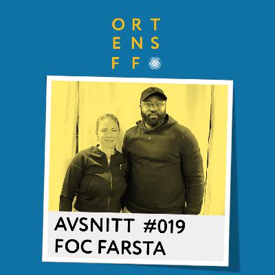 Ortens FF #19: FOC Farsta