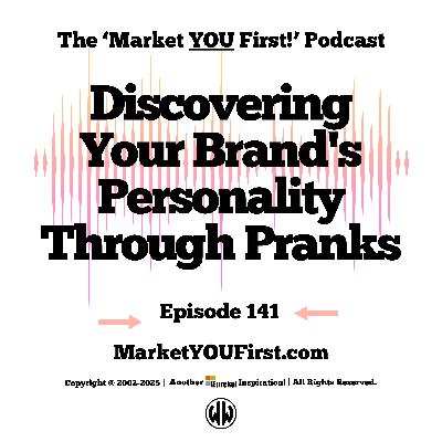Discovering Your Brand's Personality Through Pranks