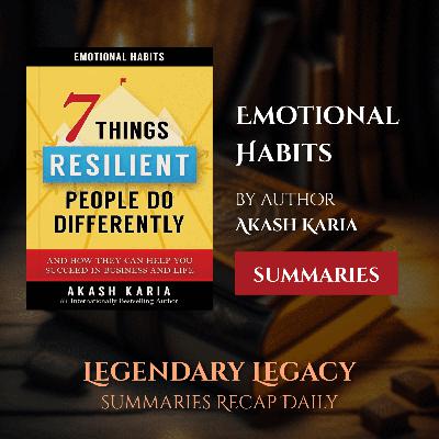 [Episode 21] Emotional Habits by Akash Karia | Summary | Audiobook