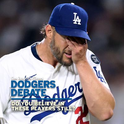 Do you believe in these Dodger players still? | Dodgers Debate