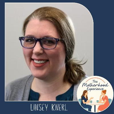 101 Making It Work: Homeschooling, Freelance Life, & Unexpected Motherhood with Linsey Knerl 101 Making It Work: Homeschooling, Freelance Life, & Unexpected Motherhood with Linsey Knerl
