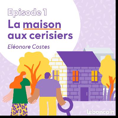 Les bonnes histoires - La maison aux cerisiers (1/12)