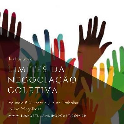 #10 - Limites da negociação coletiva