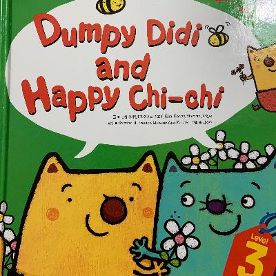 Dumpy Didi and Happy Chi-chi Dumpy Didi and Happy Chi-chi