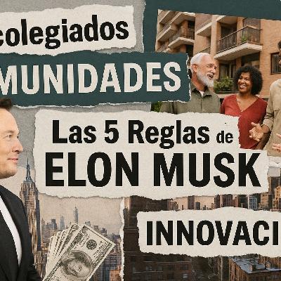 5 reglas de Elon Musk para revolucionar la productividad en la administración de fincas 💡