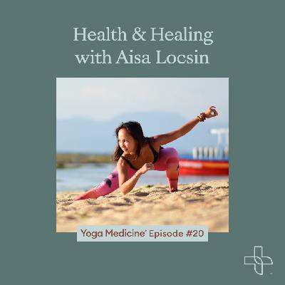 Health & Healing with Aisa Locsin