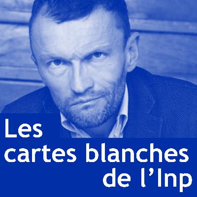 Carte blanche à Sylvain Tesson