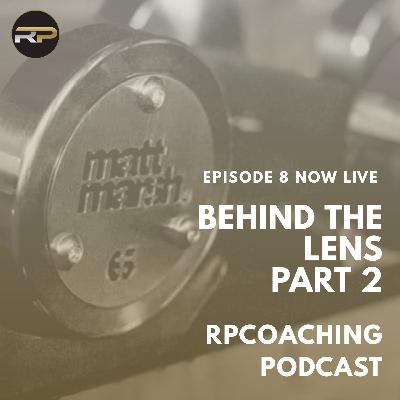 Behind The Lens Pt.2