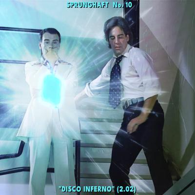 Unser zehnter Sprung: "Disco Inferno" (2.02)