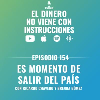 Es Momento de Salir del País | 154