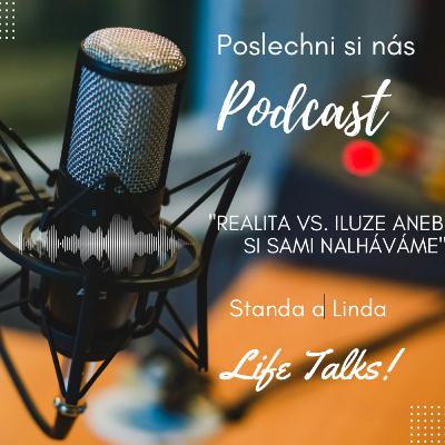 Realita versus iluze aneb co si sami nalháváme Realita versus iluze aneb co si sami nalháváme