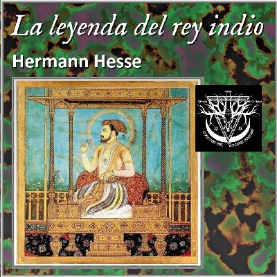 La leyenda del rey indio - Hermann Hesse