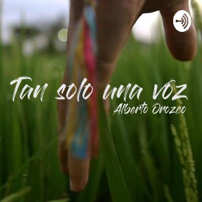 Reflexión: Sána-TE, Áma-TE, Respéta-TE... (Alberto Orozco García)