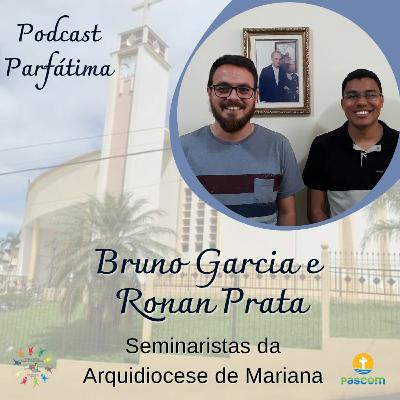 Mês da Bíblia 2022 - part. Bruno e Ronan - Podcast Parfatima ep.25