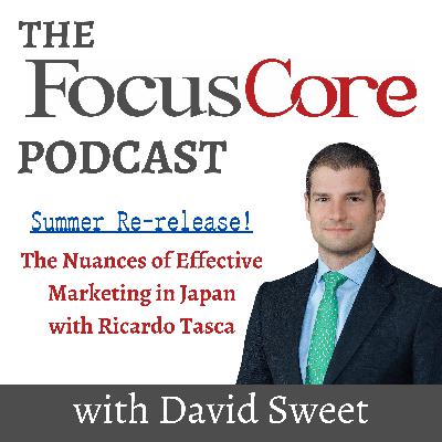 Summer Re-release #4 - The Nuances of Effective Marketing in Japan, with Ricardo Tasca