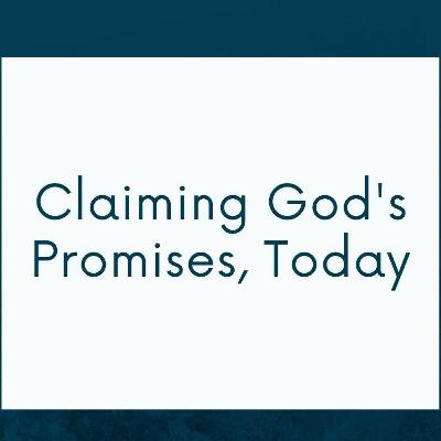 Claiming God's Promises, Today Claiming God's Promises, Today