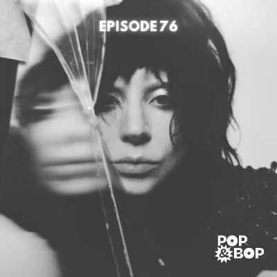 Ep. 76: MAYHEM - Lady Gaga Ep. 76: MAYHEM - Lady Gaga