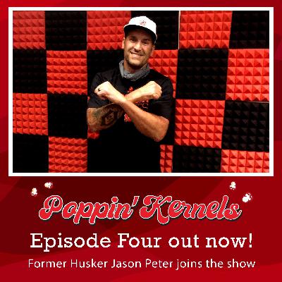 Episode 4 - Poppin' Kernels - Jason Peter Episode 4 - Poppin' Kernels - Jason Peter