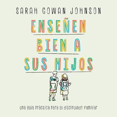 Enseñen bien a sus hijos (Audiolibro) | Prueba Gratis