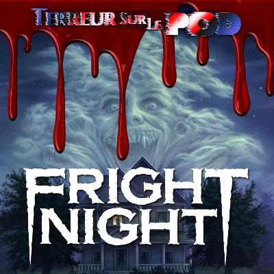 Terreur sur le Pod Épisode 14. Vampire, vous avez dit vampire ? (Fright Night) 1985