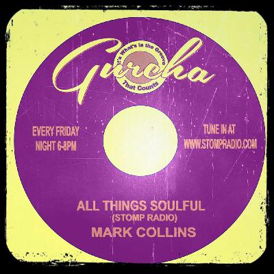 Episode 292: All Things Soulful on Stomp Radio 3-10-25