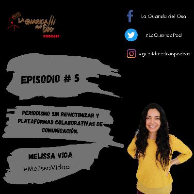 Episodio #5 - Periodismo sin revictimización y colaboración entre comunicadores.