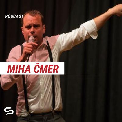 Podcast - človek talentov – Miha Čmer