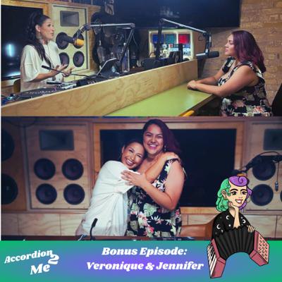 Bonus Episode: Accordion 2...Veronique & Jennifer