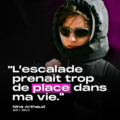 Nina Arthaud - L'escalade prenait trop de place Nina Arthaud - L'escalade prenait trop de place