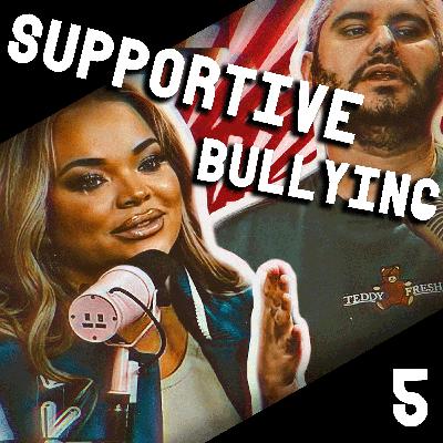 With Frenemies Like These | Supportive Bullying 5 With Frenemies Like These | Supportive Bullying 5
