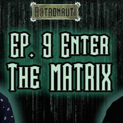 Retronauti podcast: Epizoda 9 - Matrix Retronauti podcast: Epizoda 9 - Matrix