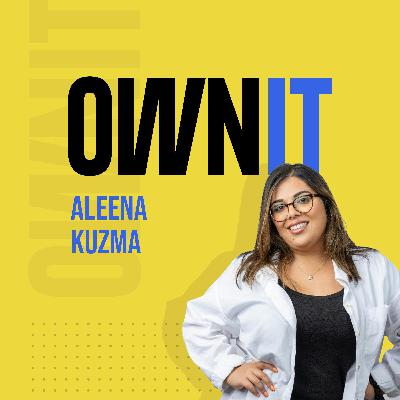 How Aleena Kuzma from FUSE Create, Owns It