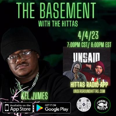 The Basement with the Hittas Ft. Kel Jvmes The Basement with the Hittas Ft. Kel Jvmes