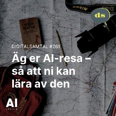 “Äg er AI-resa – så att ni kan lära av den” “Äg er AI-resa – så att ni kan lära av den”