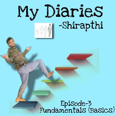 My Diaries - Ep.3 - Fundamentals(Basics)