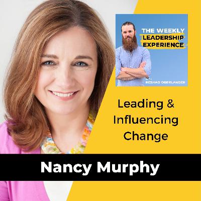 059 - Leading & Influencing Change with Nancy Murphy