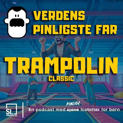Verdens Pinligste Far hopper på trampolin (Classic) 🤪
