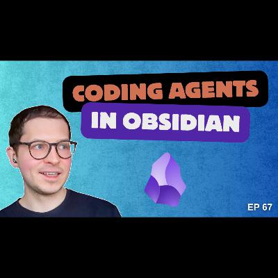 Coding Agents in Obsidian (ft Artem Zhutov)