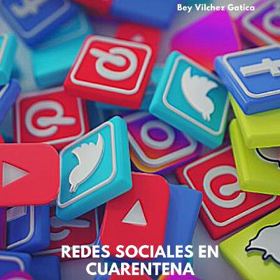 Las redes sociales en cuarentena
