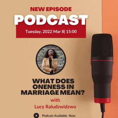 EP9: What does ONENESS mean in marriage? EP9: What does ONENESS mean in marriage?