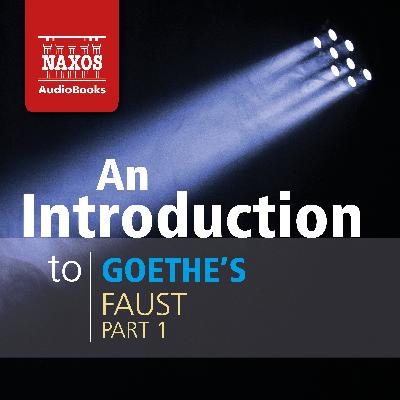 A Introduction to Goethe's Faust - Part 1 A Introduction to Goethe's Faust - Part 1
