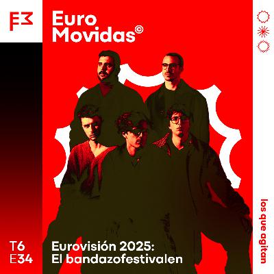 Euromovidas 6x34: El BANDAZOFESTIVALEN de Eurovisión 2025 Euromovidas 6x34: El BANDAZOFESTIVALEN de Eurovisión 2025