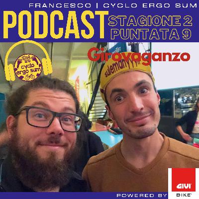 Non solo bikepacking, ma quante idee geniali questo Girovaganzo! (Cyclo Ergo Sum - S2 E9)
