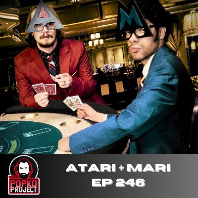 Ep 246: Atari+Mari