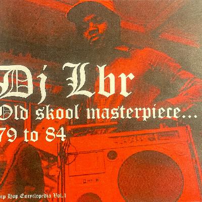 DJ LBR OLD SCHOOL MASTERPIECE