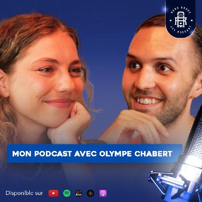 Mon podcast avec la chanteuse (mais pas que) Olympe Chabert - JVY PODCAST S2E7